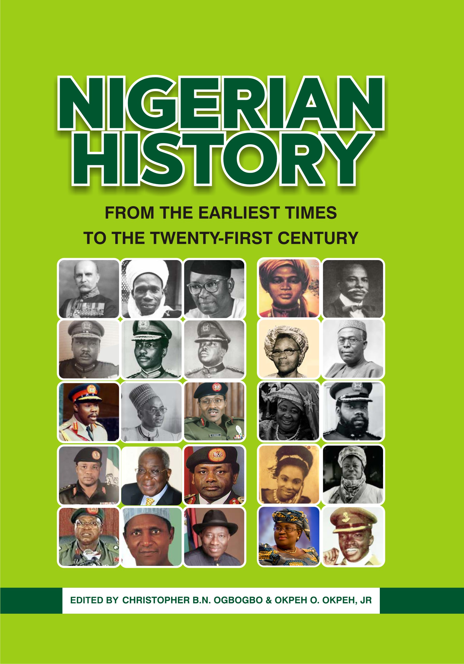 NIGERIAN HISTORY FROM THE EARLIEST TIMES TO THE TWENTY-FIRST CENTURY (Paperback)